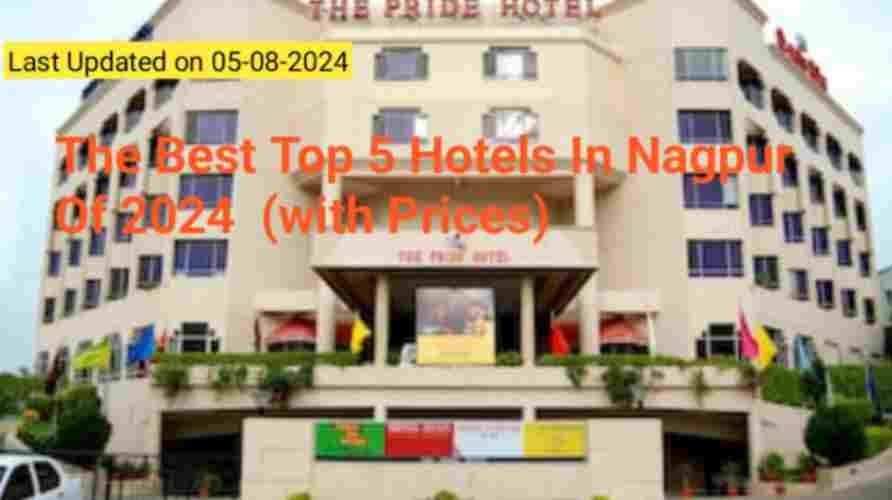 Top 5 hotels in nagpur